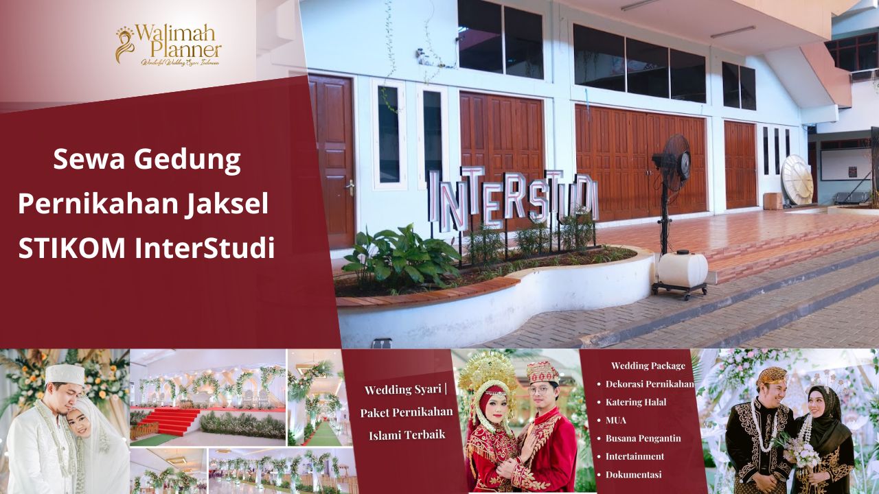 Sewa Gedung Pernikahan STIKOM InterStudi+ Paket Pernikahan