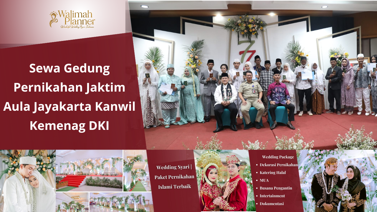 Sewa Gedung Pernikahan Aula Jayakarta Kanwil Kemenag DKI+ Paket Pernikahan
