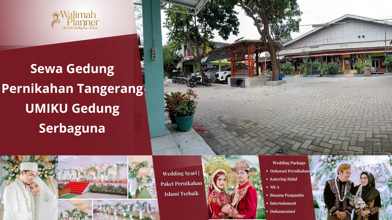 Sewa Gedung Pernikahan UMIKU Gedung Serbaguna, Jatiuwung + Paket Pernikahan